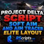 Project Delta Script Soft Aim and Aim Tracer Elite Layout