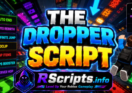 Best The Dropper Script Auto End and Rebirth Layouts
