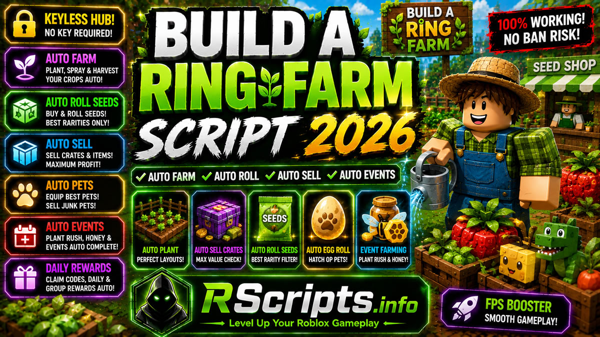 Build A Ring Farm Script 2026 Auto Farm, Auto Roll Seeds, Keyless Hub