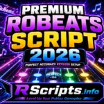 Premium RoBeats Script 2026 Perfect Accuracy Keyless Setup
