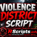 Top Violence District Script 2026 with Auto Kill and ESP