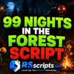Top 4 99 Nights in the Forest Script 2026 God Mode, ESP
