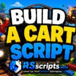 Best 4 Build A Cart Script 2026 Infinite Money, Auto Farm
