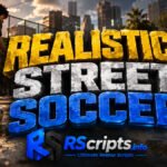Realistic Street Soccer Script Speed Boost Options