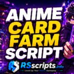 Top 2 Anime Card Farm Script to Auto Quest