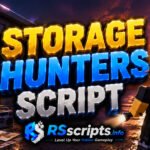 Top Storage Hunters Script for Instant Loot