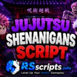 Jujutsu Shenanigans Script Guide for Combat & Movement